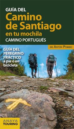 El Camino de Santiago en tu mochila - Camino Portugués