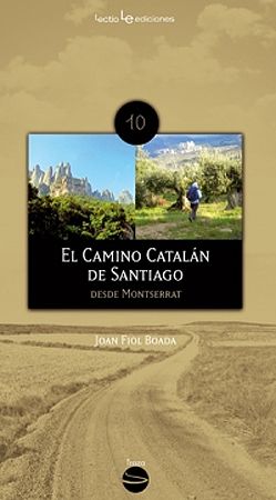 El Camino Catalán de Santiago: Desde Montserrat