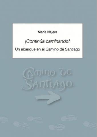 Continúa Caminando - Un albergue en el Camino de Santiago Continúa Caminando - Un albergue en el Camino de Santiago