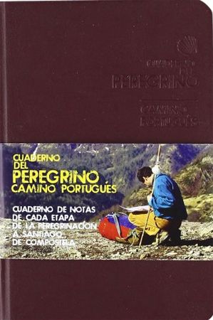 Cuaderno del Peregrino - Camino Portugués Cuaderno del Peregrino - Camino Portugués
