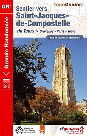 Sentier vers Saint-Jacques-de-Compostelle: Bruxelles - Paris - Tours