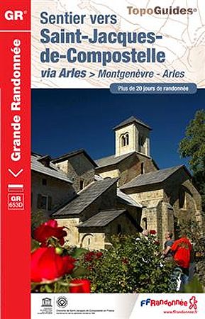 Sentier vers Saint-Jacques-de-Compostelle: Montgenèvre - Arles