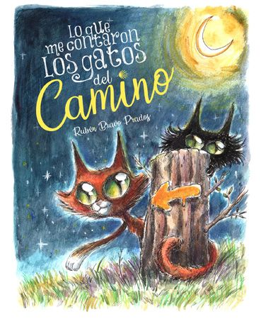 Lo que me contaron los gatos del Camino Lo que me contaron los gatos del Camino