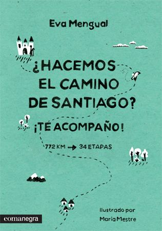 ¿Hacemos el Camino? ¡Te acompaño! ¿Hacemos el Camino? ¡Te acompaño!
