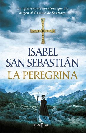 La peregrina - Isabel San Sebastián La peregrina - Isabel San Sebastián