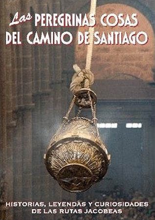 Las peregrinas cosas del Camino de Santiago