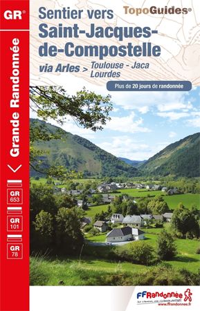 Sentier vers Saint-Jacques-de-Compostelle: Toulouse - Jaca