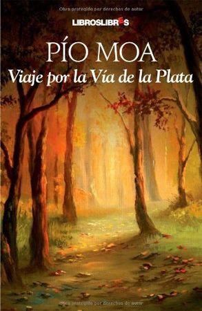 Viaje por la Vía de la Plata Viaje por la Vía de la Plata
