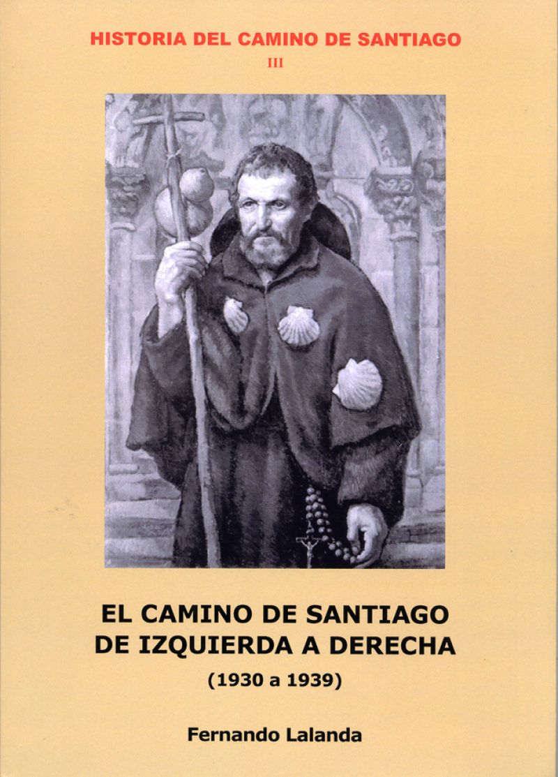 Historia del Camino de Santiago, de Fernando Lalanda (vol. 3)