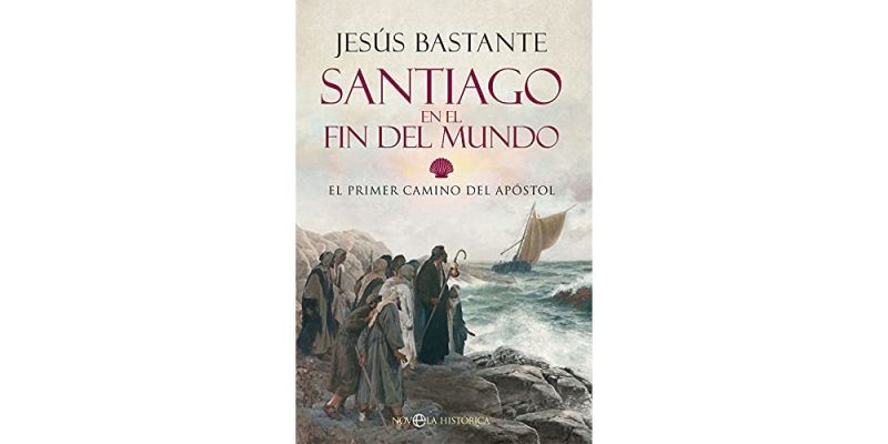 Portada de "Santiago en el fin del mundo" (2021), de Jesús Bastante