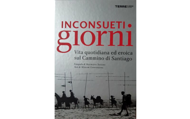 Inconsueti giorni, de Maurizio Totaro (fotos) y Miriam Giovanzana (textos).
